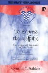 To Express the Ineffable: The Hymns and Spirituality of Anne Steele - PTS